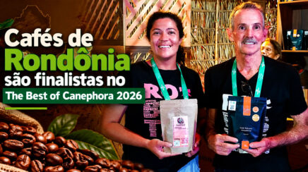 Cafés de Rondônia são finalistas no The Best of Canephora 2026