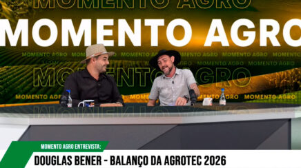 Agrotec 2026 supera R$ 100 milhões em prospecções, diz Douglas Bener