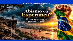 OPINIÃO DE PRIMEIRA: Em uma semana, começaremos a decidir se queremos o Brasil no abismo ou na direção da esperança