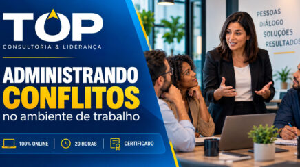 TOP Consultoria & Liderança oferece curso sobre conflitos
