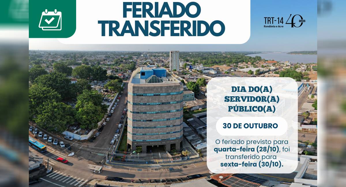 TRT-14 transfere feriado do Dia do Servidor para 30 de outubro