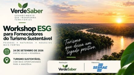 Workshop ESG aproxima sustentabilidade da rotina de pequenos negócios do turismo em Porto Velho