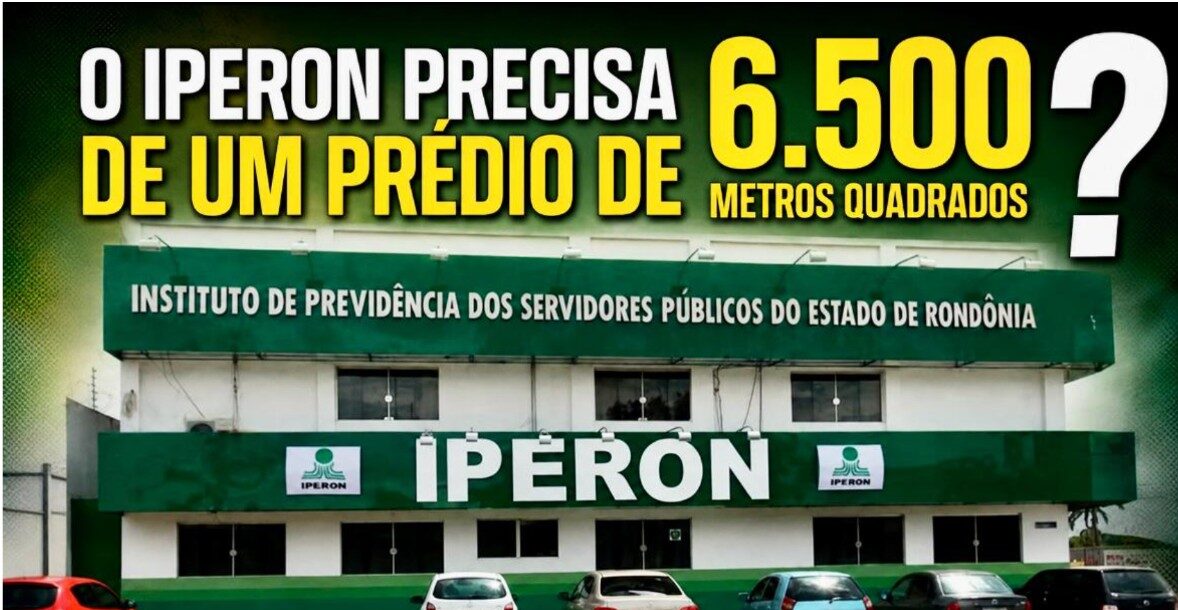 OPINIÃO DE PRIMEIRA – Projeto de novo prédio do Iperon gera questionamentos sobre licitação e custos em Rondônia