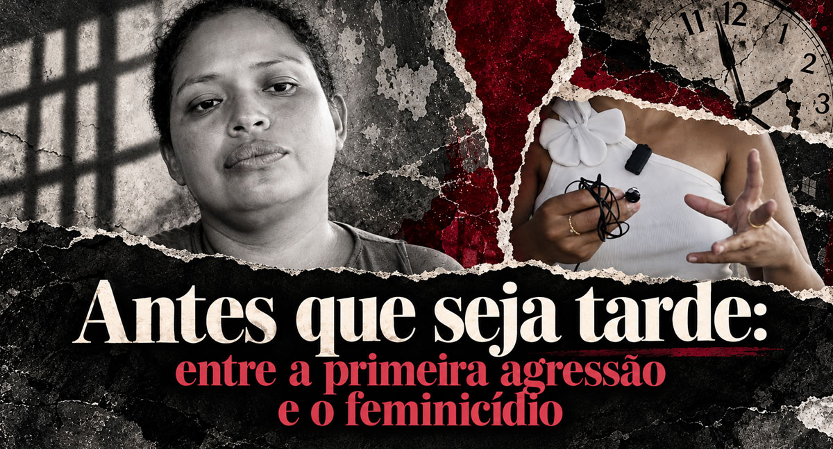 Antes que seja tarde: entre a primeira agressão e o feminicídio