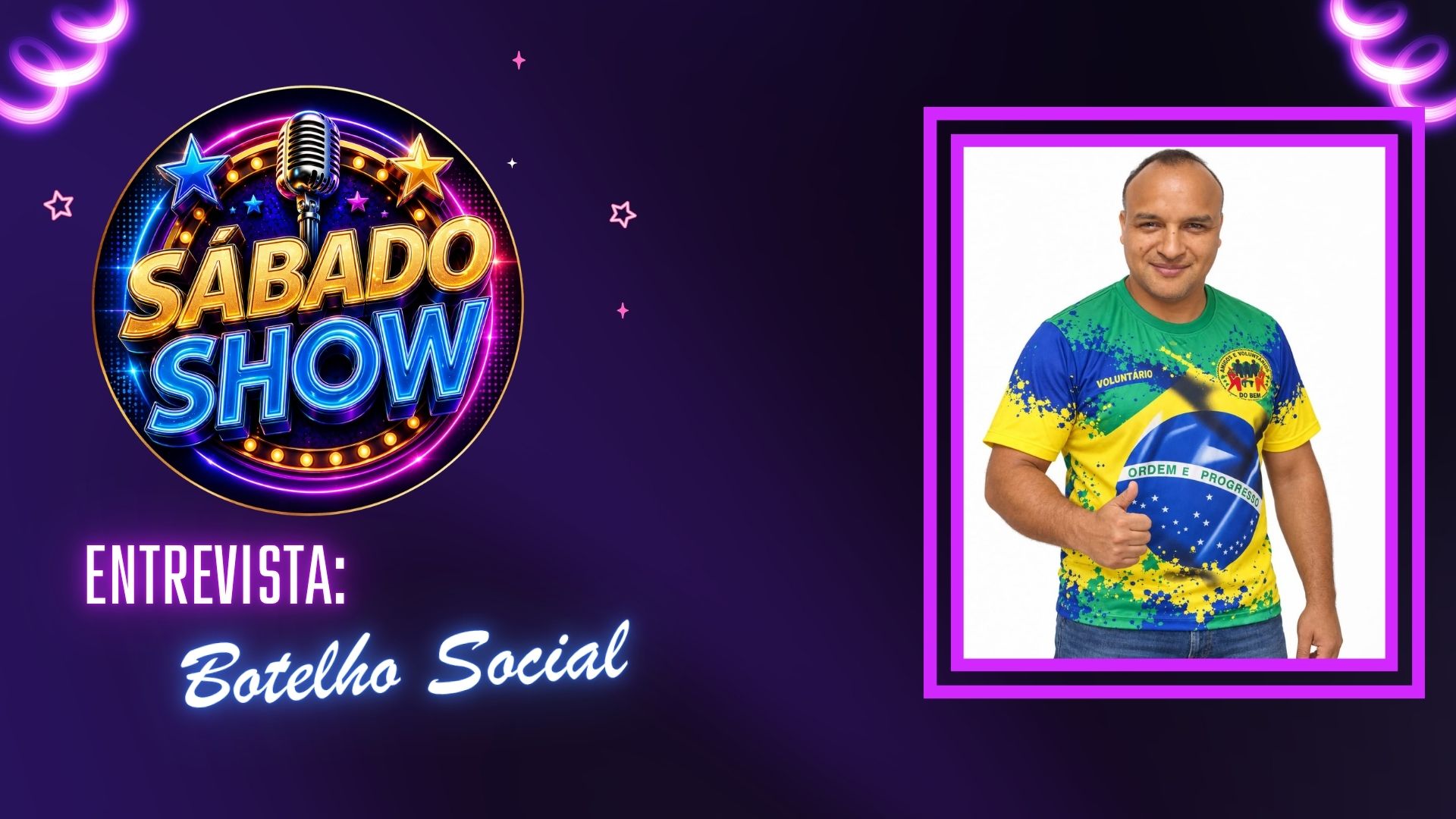 Sábado Show: Botelho Social apresenta Amigos e Voluntários do Bem