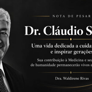 Uma homenagem à vida e ao legado do Dr. Cláudio Santilli