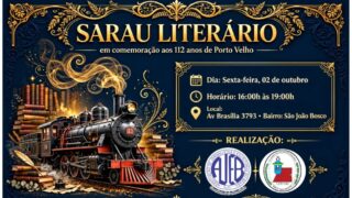 AJEB-RO e ACLER celebram 112 anos de Porto Velho com Sarau Literário
