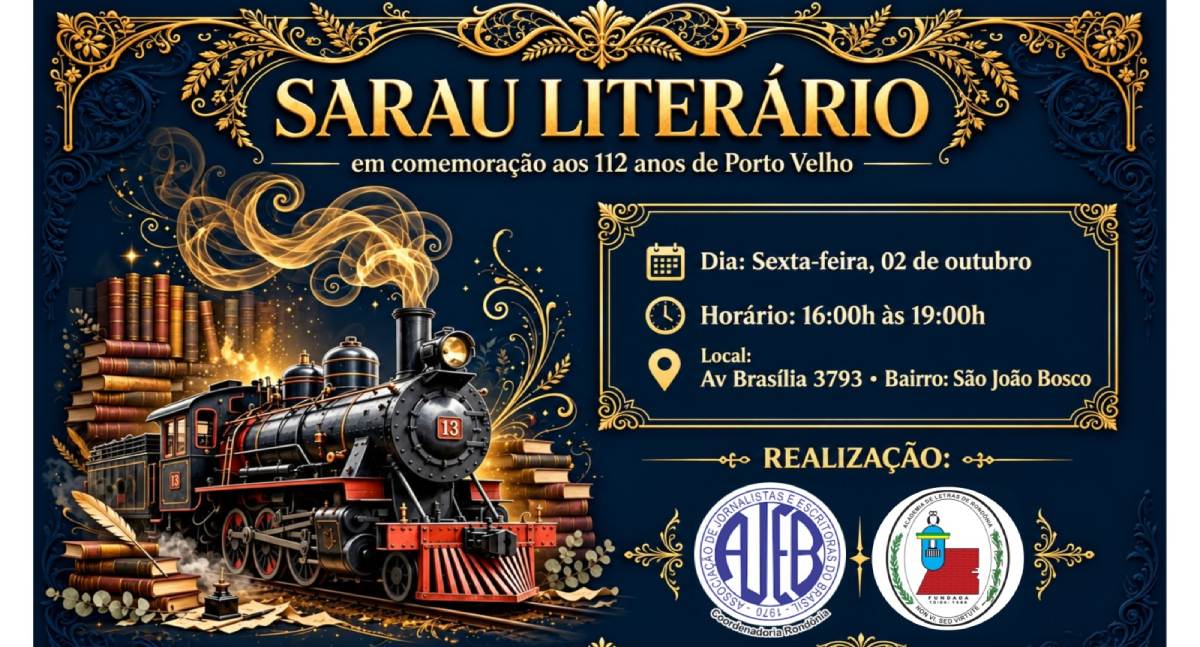AJEB-RO e ACLER celebram 112 anos de Porto Velho com Sarau Literário
