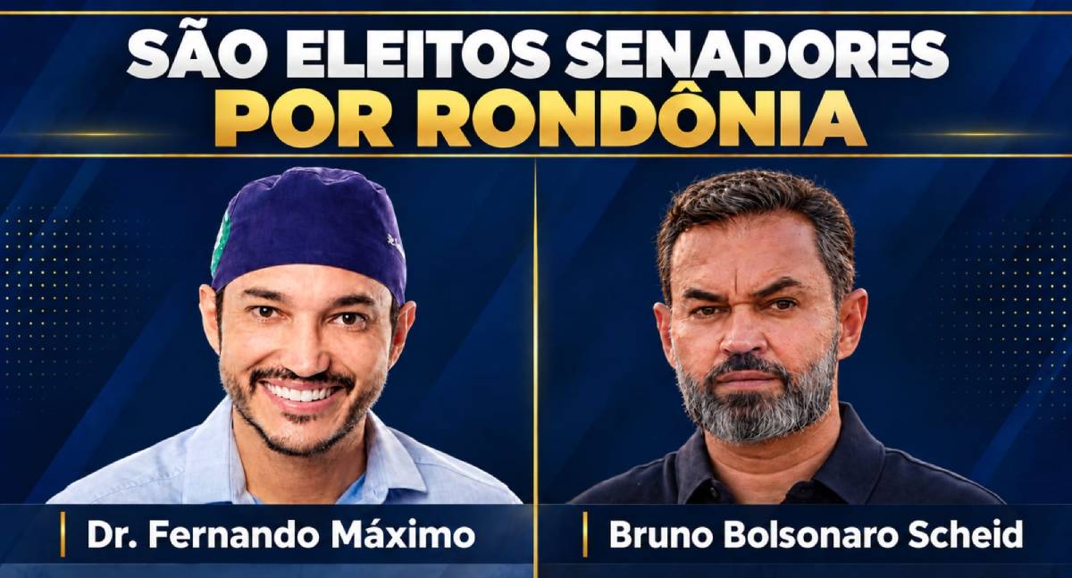 Bruno Scheid e Fernando Máximo são eleitos Senadores por Rondônia
