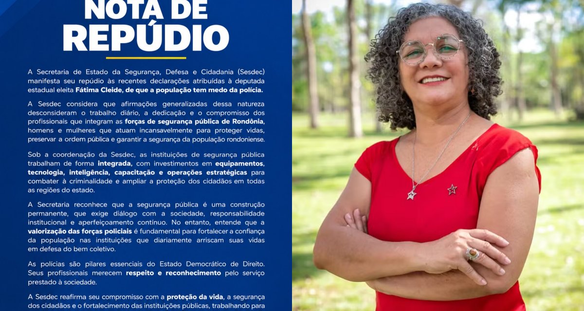 Sesdec repudia fala de Fátima Cleide sobre medo da PM