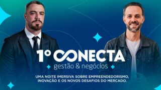 Conecta Gestão e Negócios reúne Felipe Titto e Thiago Godoy em Porto Velho