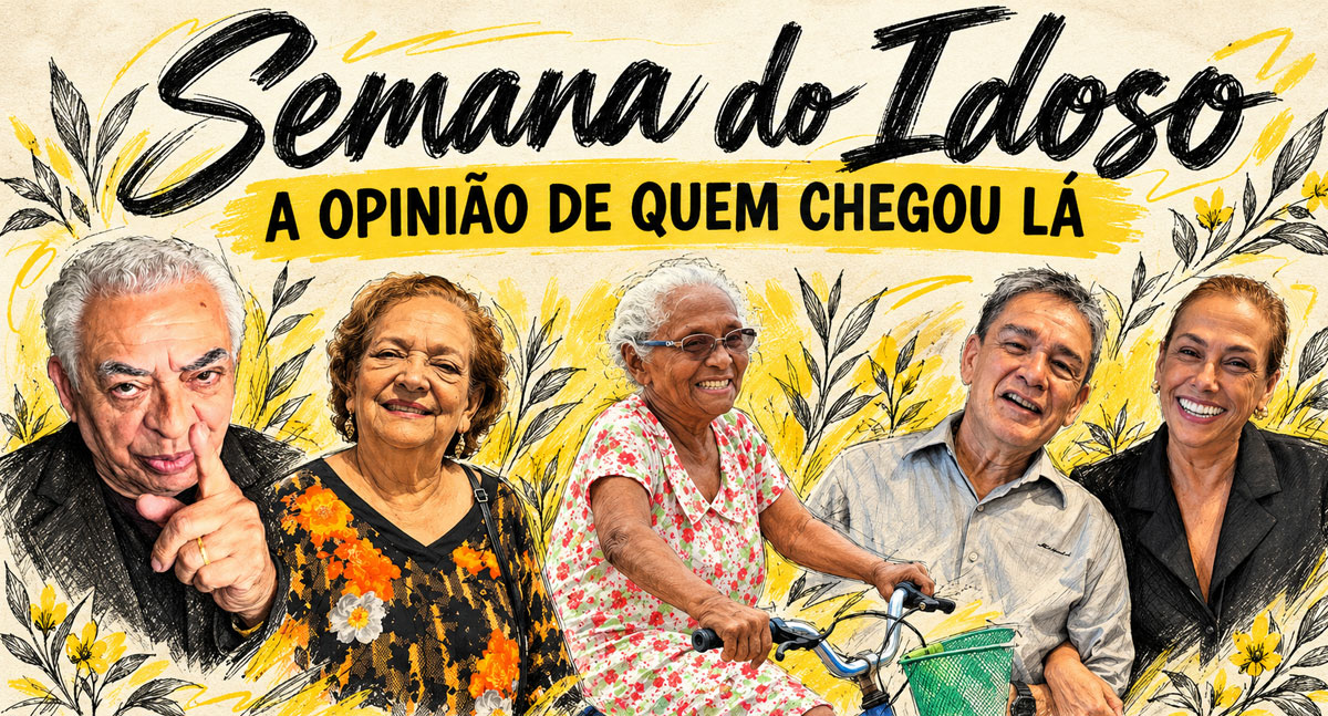 Semana do Idoso: A opinião de quem chegou lá