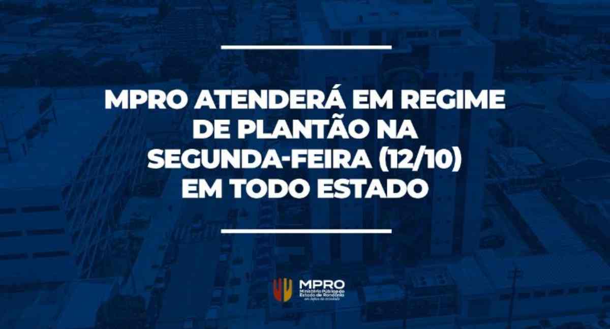 MPRO terá plantão no feriado de 12 de outubro em Rondônia